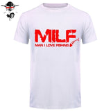 Milf Man I Love Fishinger T-SHIRT Tee